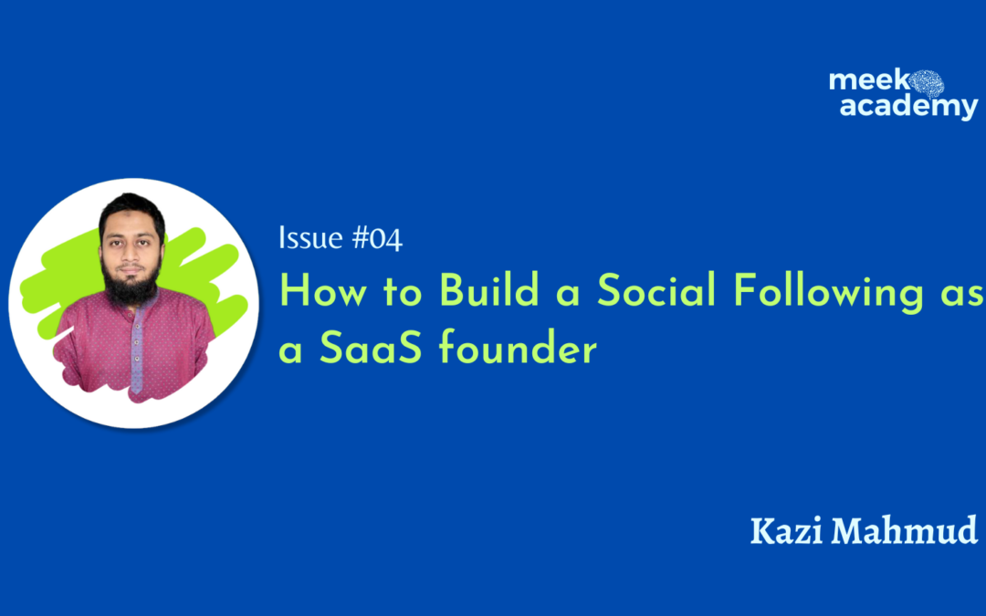 #04 How to Build a Social Following as a SaaS founder