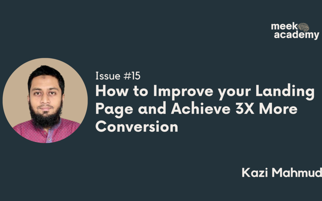 #15 How to Improve your Landing Page and Achieve 3X More Conversion